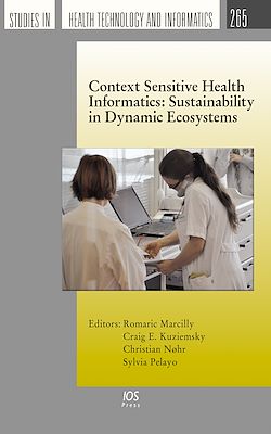 Télécharger le livre :  Context Sensitive Health Informatics: Sustainability in Dynamic Ecosystems