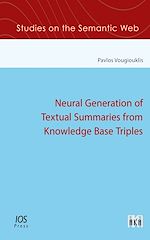 Télécharger le livre :  Neural Generation of Textual Summaries from Knowledge Base Triples
