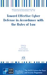 Télécharger le livre :  Toward Effective Cyber Defense in Accordance with the Rules of Law