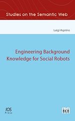 Télécharger le livre :  Engineering Background Knowledge for Social Robots
