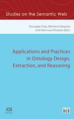 Télécharger le livre :  Applications and Practices in Ontology Design, Extraction, and Reasoning