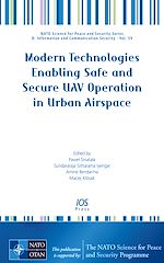 Télécharger le livre :  Modern Technologies Enabling Safe and Secure UAV Operation in Urban Airspace