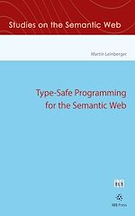 Télécharger le livre :  Type-Safe Programming for the Semantic Web