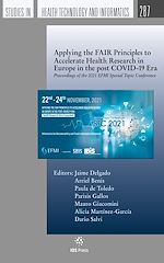 Télécharger le livre :  Applying the FAIR Principles to Accelerate Health Research in Europe in the post COVID-19 Era
