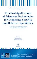 Télécharger le livre :  Practical Applications of Advanced Technologies for Enhancing Security and Defense Capabilities: Perspectives and Challenges for the Western Balkans
