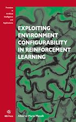 Télécharger le livre :  Exploiting Environment Configurability in Reinforcement Learning