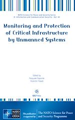 Télécharger le livre :  Monitoring and Protection of Critical Infrastructure by Unmanned Systems