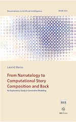 Télécharger le livre :  From Narratology to Computational Story Composition and Back