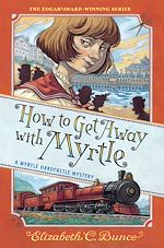 Download this eBook How to Get Away with Myrtle (Myrtle Hardcastle Mystery 2)