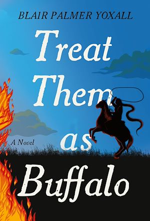 Téléchargez le livre :  Treat Them as Buffalo