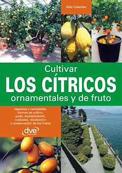 Télécharger le livre :  Cultivar los cítricos ornamentales y de fruto