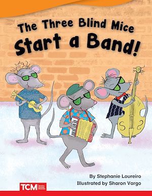 Téléchargez le livre :  The Three Blind Mice Start a Band!