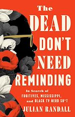 Télécharger le livre :  The Dead Don't Need Reminding