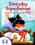 Télécharger le livre :  Everyday Superheroes