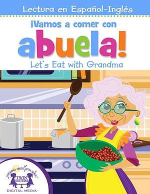 Téléchargez le livre :  ¡Vamos a comer con abuela! / Let's Eat with Grandma