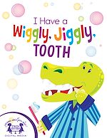 Télécharger le livre :  I Have A Wiggly, Jiggly, Tooth