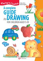 Télécharger le livre :  A complete guide drawing to for children aged 5-10