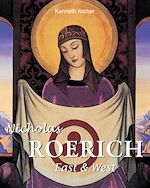 Download this eBook Nicholas Roerich. East & West