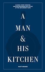 Télécharger le livre :  A Man & His Kitchen