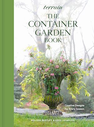 Téléchargez le livre :  Terrain: The Container Garden Book