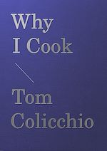 Télécharger le livre :  Why I Cook