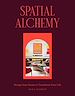 Télécharger le livre :  Spatial Alchemy