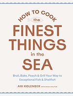 Télécharger le livre :  How to Cook the Finest Things in the Sea