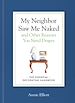 Télécharger le livre :  My Neighbor Saw Me Naked and Other Reasons You Need Drapes
