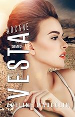 Télécharger le livre :  Vesta 2 - Arcane | Roman lesbien, livre lesbien