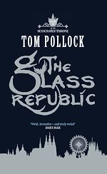Télécharger le livre :  The Glass Republic
