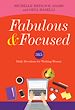 Télécharger le livre :  Fabulous and Focused