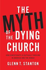 Télécharger le livre :  The Myth of the Dying Church