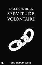Télécharger le livre :  Discours de la servitude volontaire
