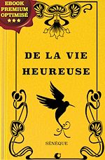 Télécharger le livre :  De la vie heureuse