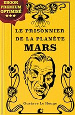 Télécharger le livre :  Le prisonnier de la planète Mars