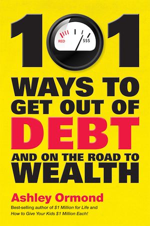 Téléchargez le livre :  101 Ways to Get Out Of Debt and On the Road to Wealth