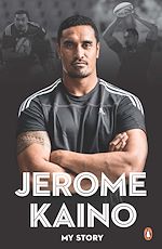 Télécharger le livre :  Jerome Kaino: My Story