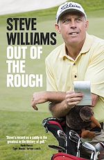Télécharger le livre :  Steve Williams: Out of the Rough