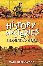 Download this eBook History Mysteries: Lasseter's Gold