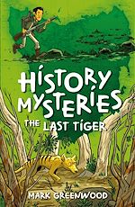 Download this eBook History Mysteries: The Last Tiger