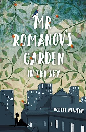 Téléchargez le livre :  Mr Romanov's Garden in the Sky