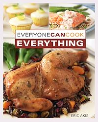 Téléchargez le livre :  Everyone Can Cook Everything