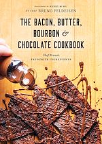 Download this eBook Bacon, Butter, Bourbon & Chocolate Cookbook