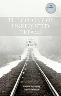Téléchargez le livre :  The Colony of Unrequited Dreams