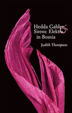 Download the eBook: Hedda Gabler & Sirens: Elektra in Bosnia