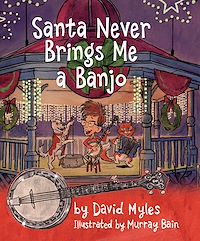 Téléchargez le livre :  Santa Never Brings Me a Banjo