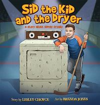 Téléchargez le livre :  Sid the Kid and the Dryer
