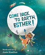 Download this eBook Come Back to Earth, Esther!