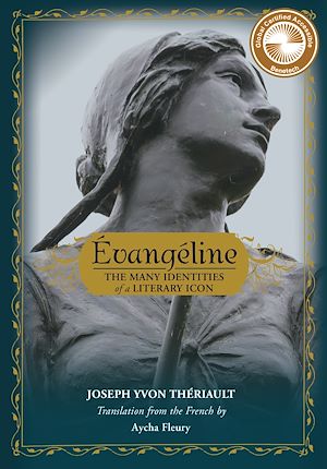 Download the eBook: Évangéline: The Many Identities of a Literary Icon