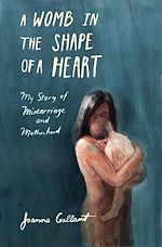 Download this eBook A Womb in the Shape of a Heart